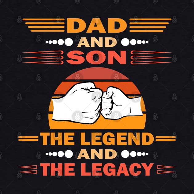 Dad And Son The Legend And The Legacy by Vcormier